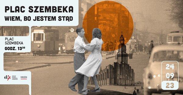 Plac Szembeka - Wiem, bo jestem stąd title=
